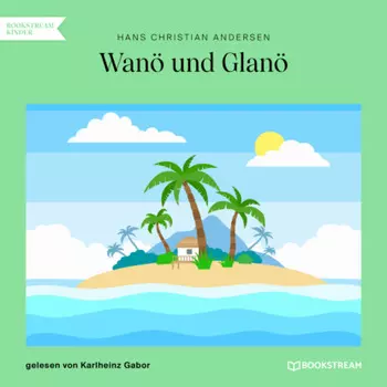 Wan? und Glan? (Ungek?rzt)