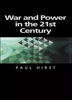 War and Power in the Twenty-First Century