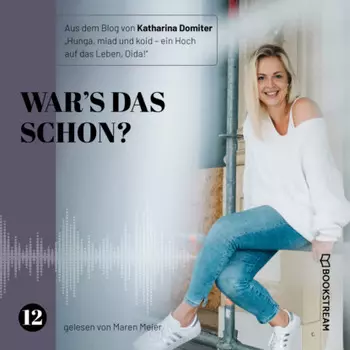 War's das schon? - Hunga, miad & koid - Ein Hoch aufs Leben, Oida!, Folge 12 (Ungek?rzt)