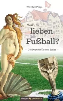 Warum lieben wir Fu?ball?