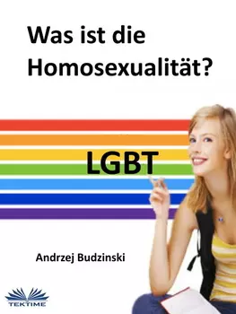 Was Ist Die Homosexualit?t?