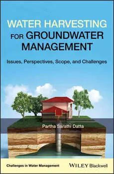 Water Harvesting for Groundwater Management. Issues, Perspectives, Scope, and Challenges