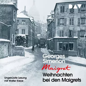 Weihnachten bei den Maigrets (Ungek?rzt)