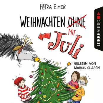 Weihnachten mit Juli - Juli-Reihe, Teil 2 (Ungek?rzt)