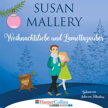 Weihnachtsliebe und Lamettazauber (Ungek?rzt)