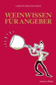 Weinwissen f?r Angeber