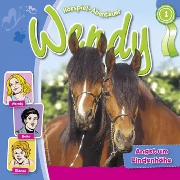 Wendy, Folge 1: Angst um Lindenh?he