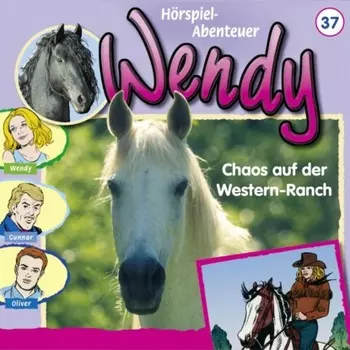 Wendy, Folge 37: Chaos auf der Western-Ranch