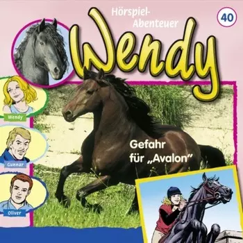 Wendy, Folge 40: Gefahr f?r "Avalon"