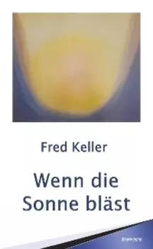 Wenn die Sonne bl?st