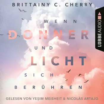 Wenn Donner und Licht sich ber?hren (Ungek?rzt)