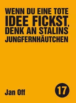 Wenn du eine tote Idee fickst, denk an Stalins Jungfernh?utchen