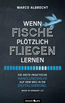 Wenn Fische pl?tzlich fliegen lernen
