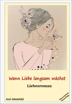 Wenn Liebe langsam w?chst