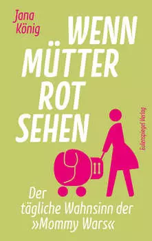 Wenn M?tter rot sehen