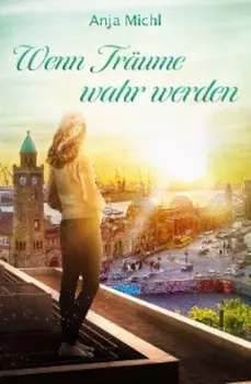 Wenn Tr?ume wahr werden