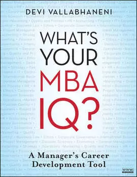 What's Your MBA IQ?. A Manager's Career Development Tool