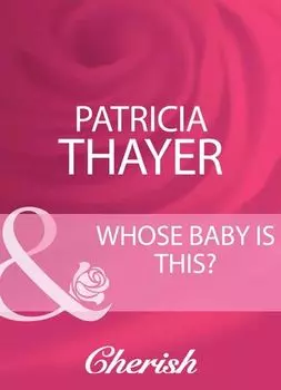 Whose Baby Is This?