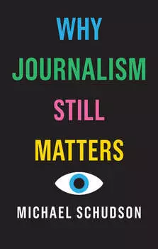 Why Journalism Still Matters