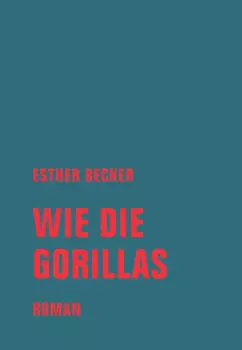 Wie die Gorillas