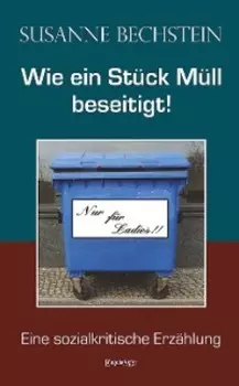 Wie ein St?ck M?ll beseitigt!