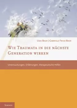 Wie Traumata in die n?chste Generation wirken