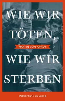 Wie wir t?ten, wie wir sterben (eBook)