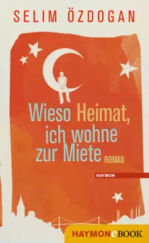Wieso Heimat, ich wohne zur Miete