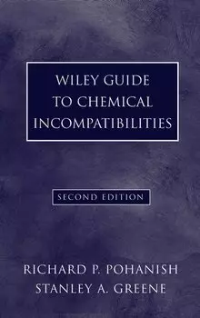 Wiley Guide to Chemical Incompatibilities