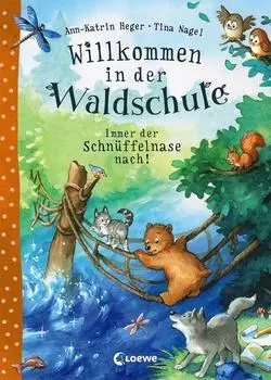 Willkommen in der Waldschule (Band 2) – Immer der Schn?ffelnase nach!