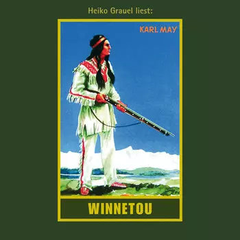 Winnetou I - Karl Mays Gesammelte Werke, Band 7 (Ungek?rzte Lesung)