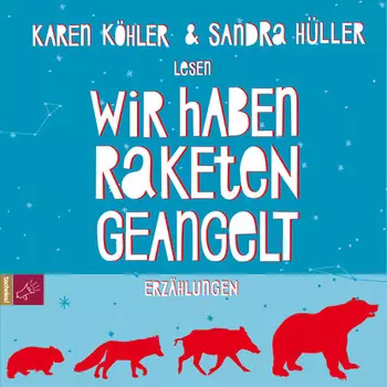 Wir haben Raketen geangelt (ungek?rzt)