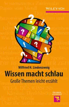 Wissen macht schlau. Grosse Themen leicht erz?hlt