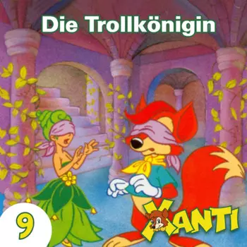 Xanti, Folge 9: Die Trollk?nigin