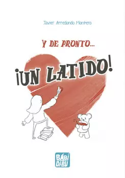 Y de pronto... ?Un latido!