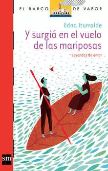 Y surgi? en el vuelo de las mariposas [Plan Lector Juvenil]