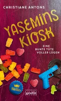 Yasemins Kiosk – Eine bunte T?te voller L?gen