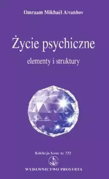 ycie psychiczne: elementy i struktury