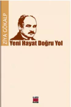 Yeni Hayat, Doru Yol