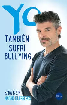 Yo tambi?n sufr? bullying
