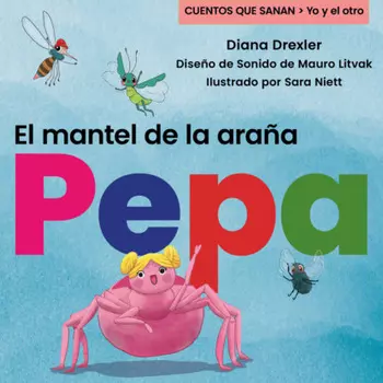 Yo y el otro, Cuento 1: El mantel de la ara?a Pepa