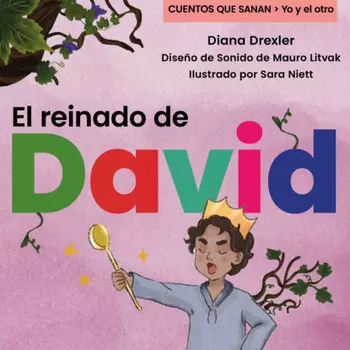 Yo y el otro, Cuento 3: El reinado de David