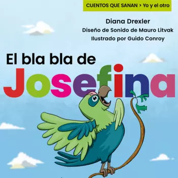 Yo y el otro II, M?dulo 4, Cuento 1: El bla bla de Josefina