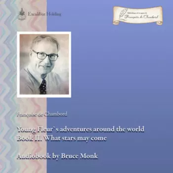 Young Fleur's adventures around the world Book II. What stars may come