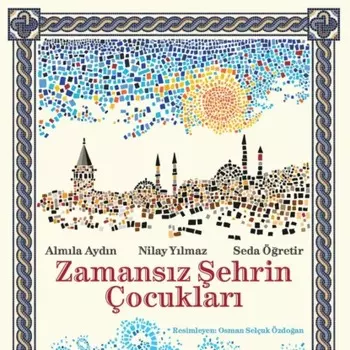 ZAMANSIZ SEHRIN ?OCUKLARI