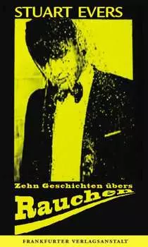 Zehn Geschichten ?bers Rauchen