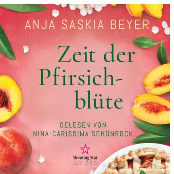Zeit der Pfirsichbl?te (Ungek?rzt)