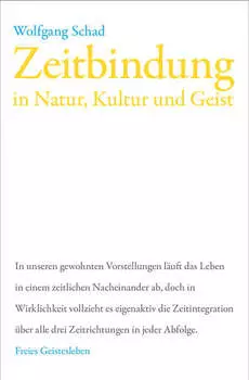 Zeitbindung in Natur, Kultur und Geist