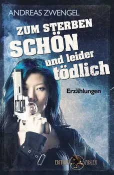 Zum Sterben sch?n und leider t?dlich
