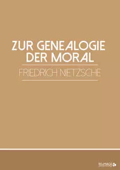 Zur Genealogie der Moral